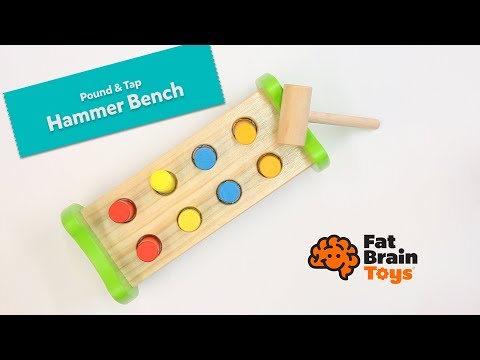 Fat Brain - Pound & Tap Hammer Bench