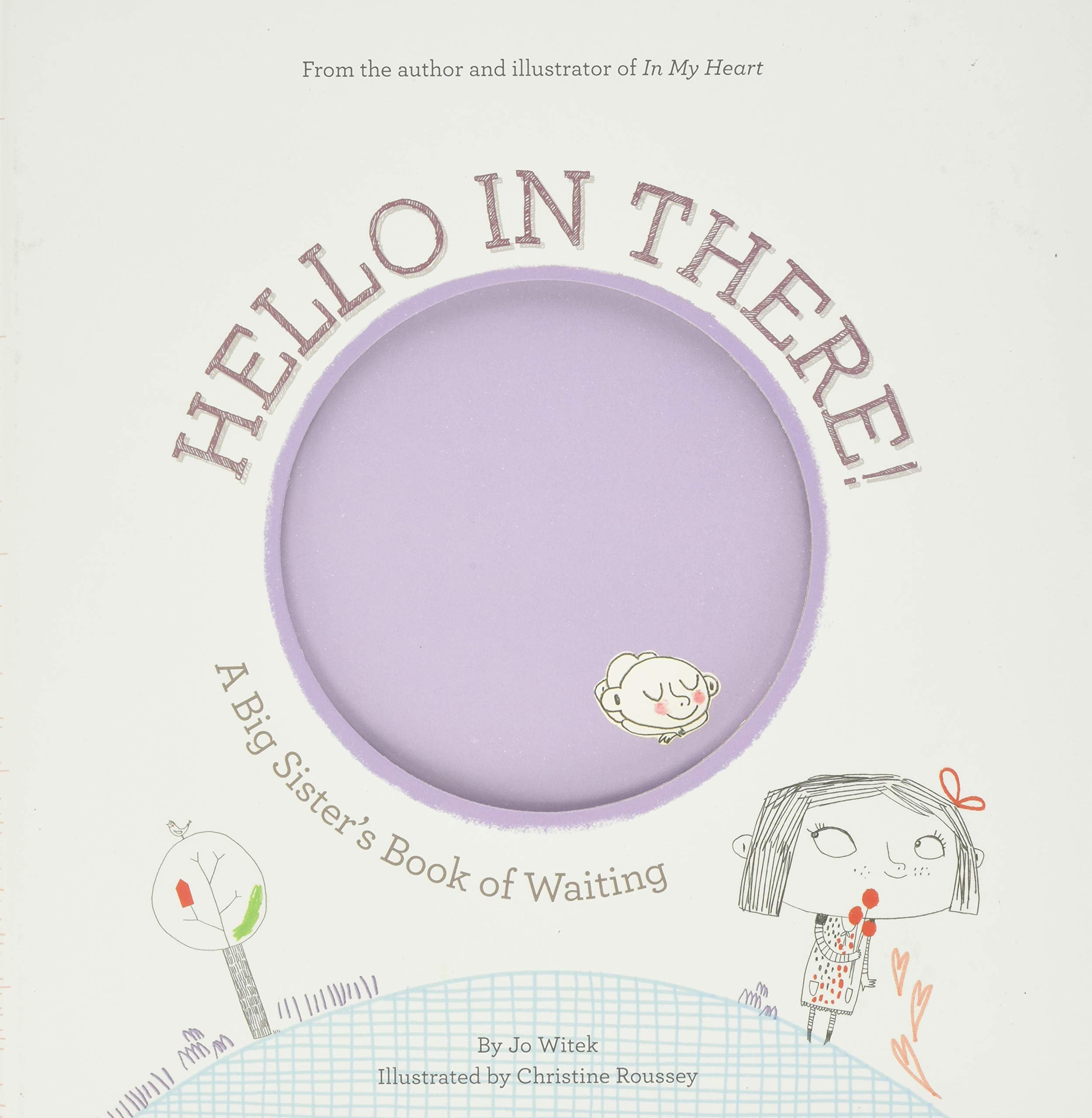Hello in There! A Big Sisters Book of Waiting (Hard Back)