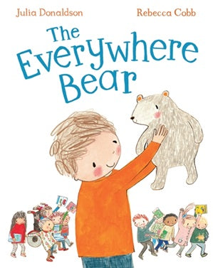 The Everywhere Bear  (Hard Back)